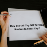 How To Find Top SOP Writing Services In Surat City?