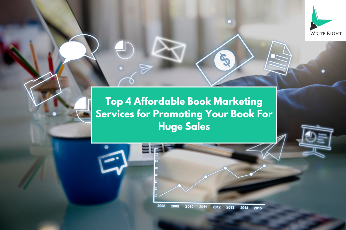 Top 4 Affordable Book Marketing Services for Promoting Your Book For Huge Sales