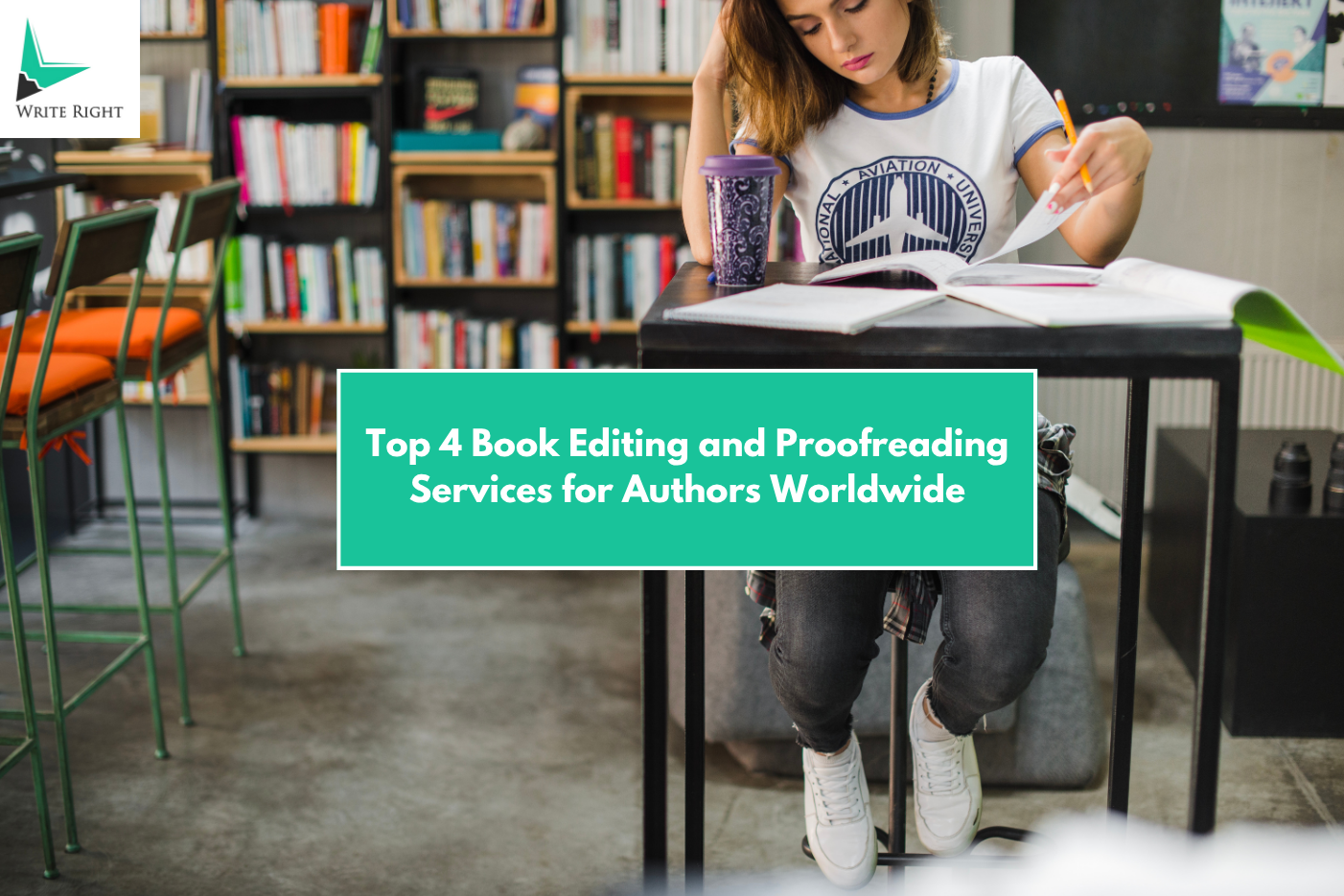 Top 4 Book Editing and Proofreading Services for Authors Worldwide