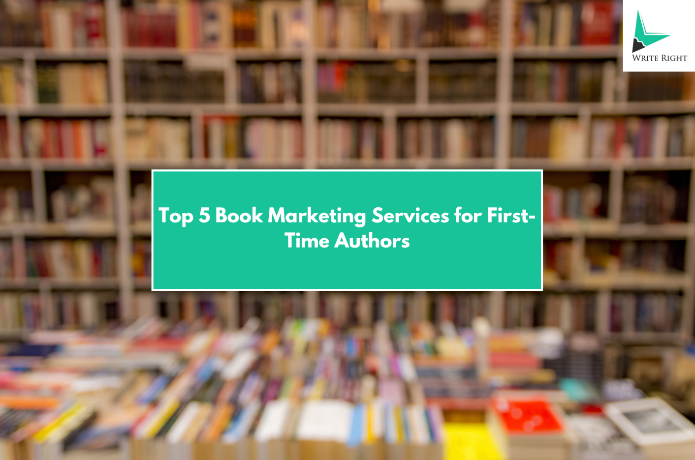 Top 5 Book Marketing Services for First-Time Authors in 2025 That Help Make Your Book a Bestseller