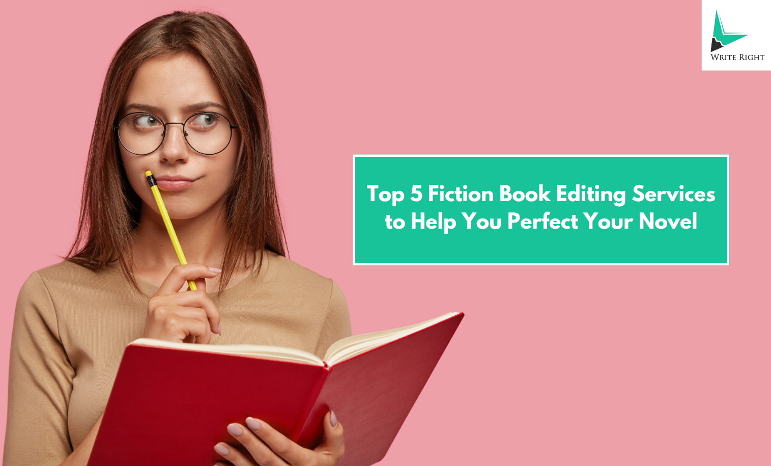 Top 5 Fiction Book Editing Services to Help You Perfect Your Novel