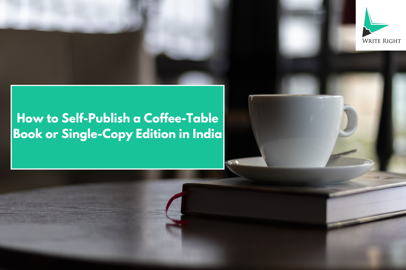 How to Self-Publish a Coffee-Table Book or Single-Copy Edition in India (2025): Paper, Colour, Binding, POD & Proofs