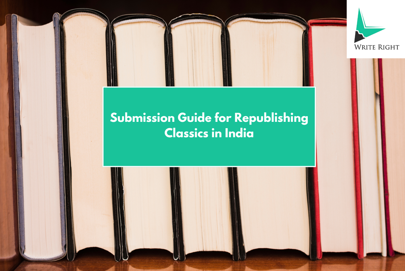 Step-by-Step Submission Guide for Republishing Classics in India