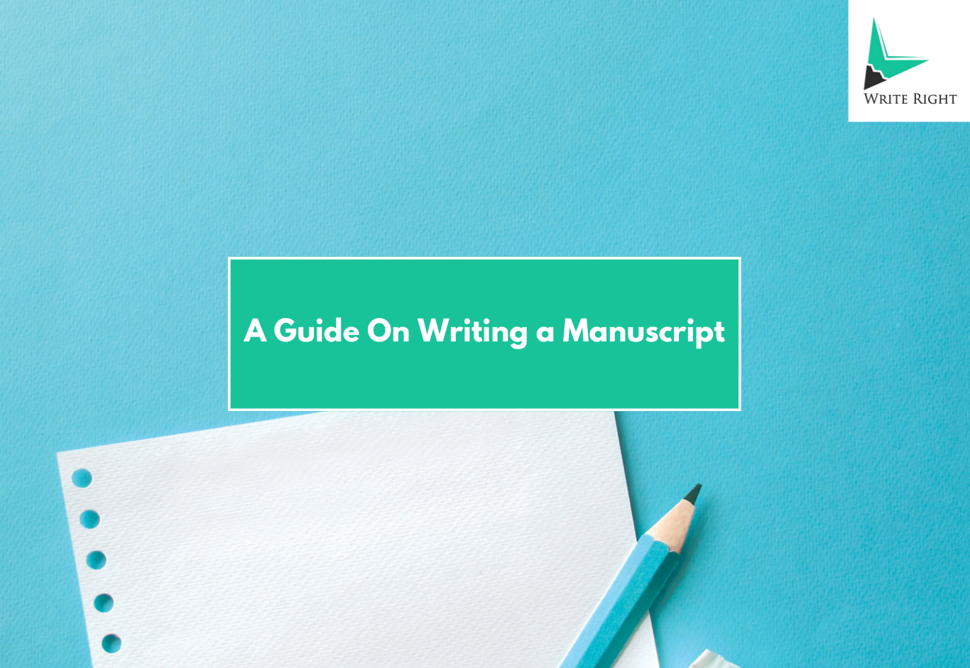 How Do You Write a Manuscript That Publishers Take Seriously | Complete Guide 2026