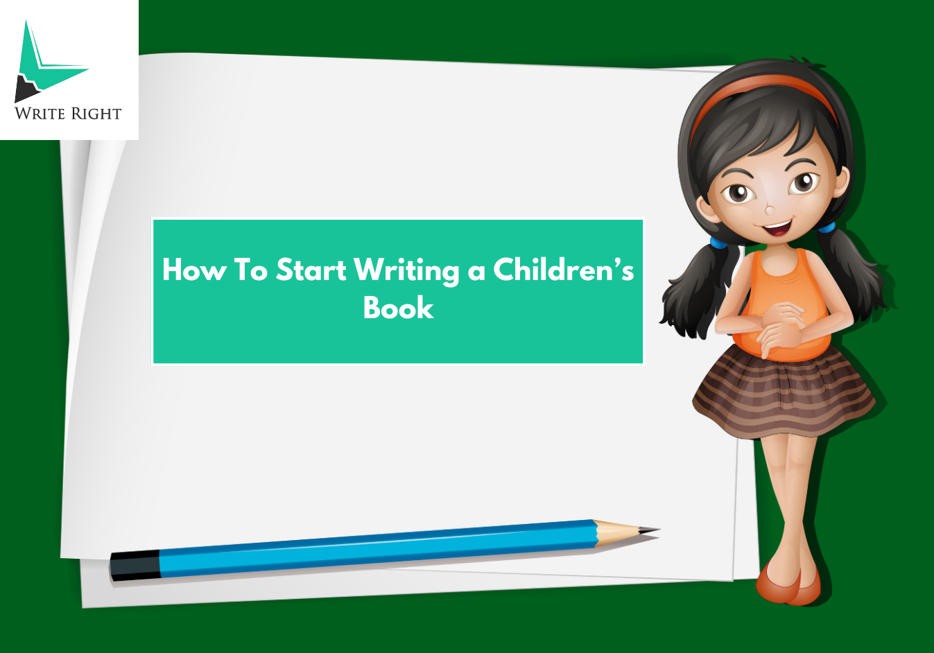 How To Start Writing a Children’s Book That Engages and Educates