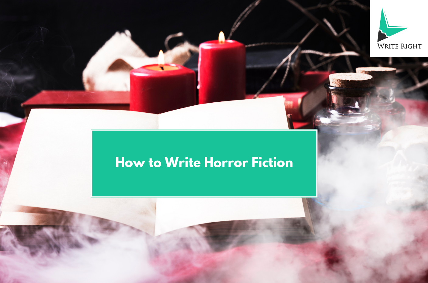 How to Write Horror Fiction That Crawls Under the Reader’s Skin