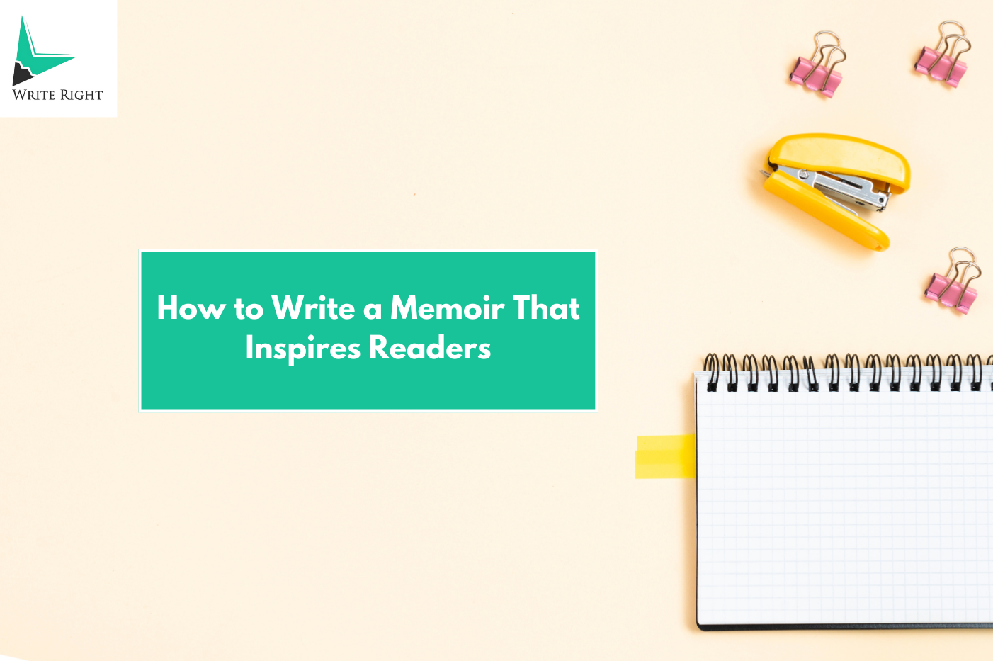 How to Write a Memoir That Inspires Readers and Preserves Your Legacy in 2026
