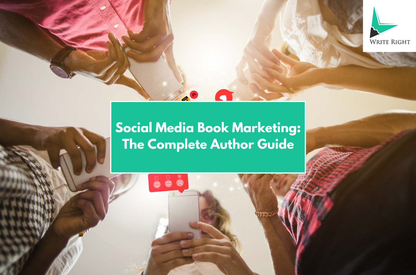 Social Media Book Marketing: The Complete Author Guide to Selling More Books
