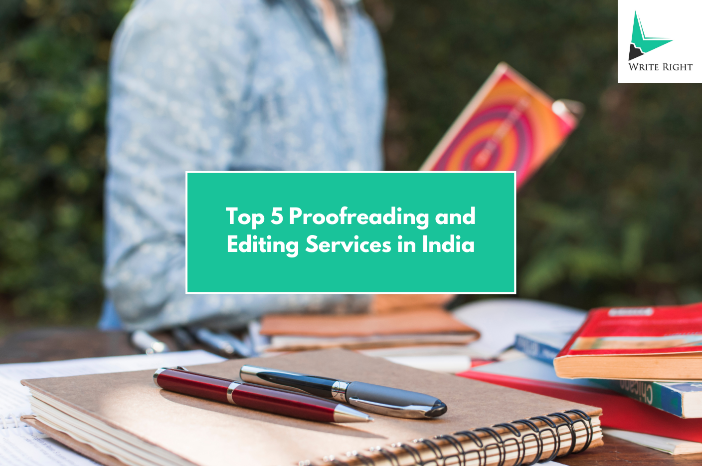 Top 5 Proofreading and Editing Services in India: A Clear Guide for Authors