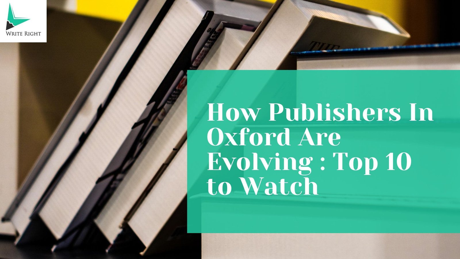 Top 10 Publishers in Oxford for Serious Writing and Long-Term Impact
