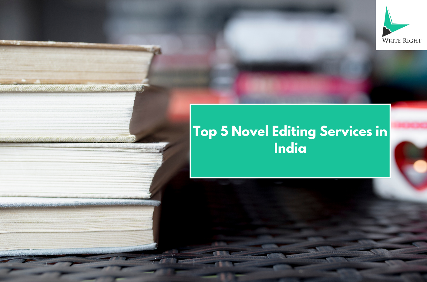 Top 5 Novel Editing Services in India for Fiction, Romance & More