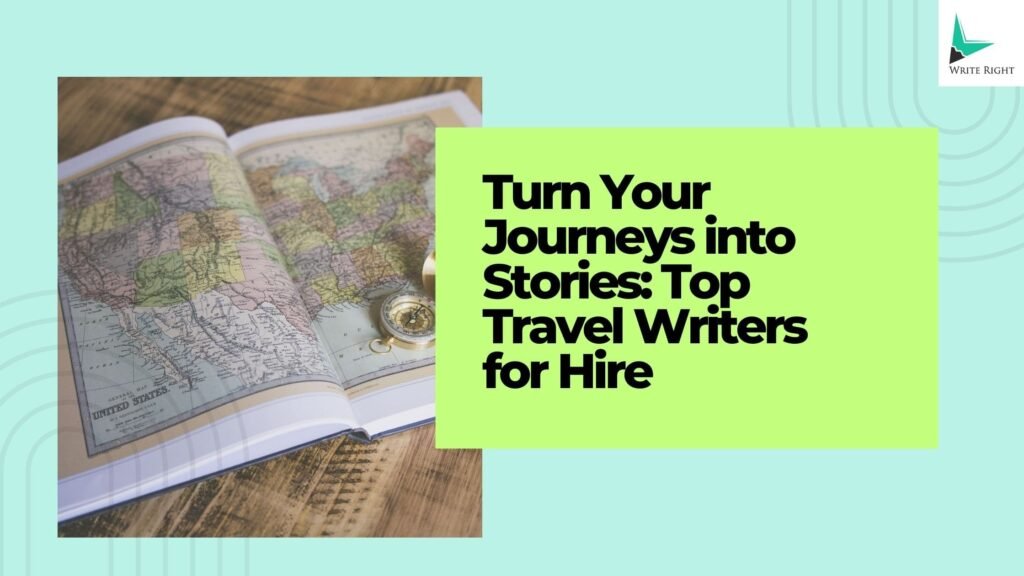 turn your journeys into stories top travel writers for hire