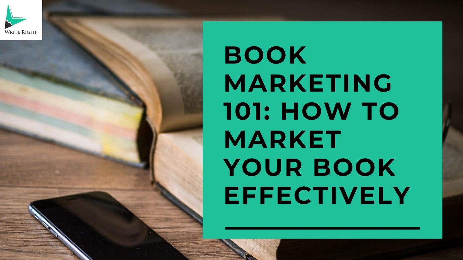 Book Marketing 101: How to Market Your Book Effectively